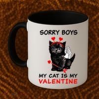 Sorry Boys My Cat Is My Valentine Coffee Mug thumb 2