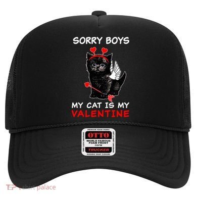 Sorry Boys My Cat Is My Valentine Hat