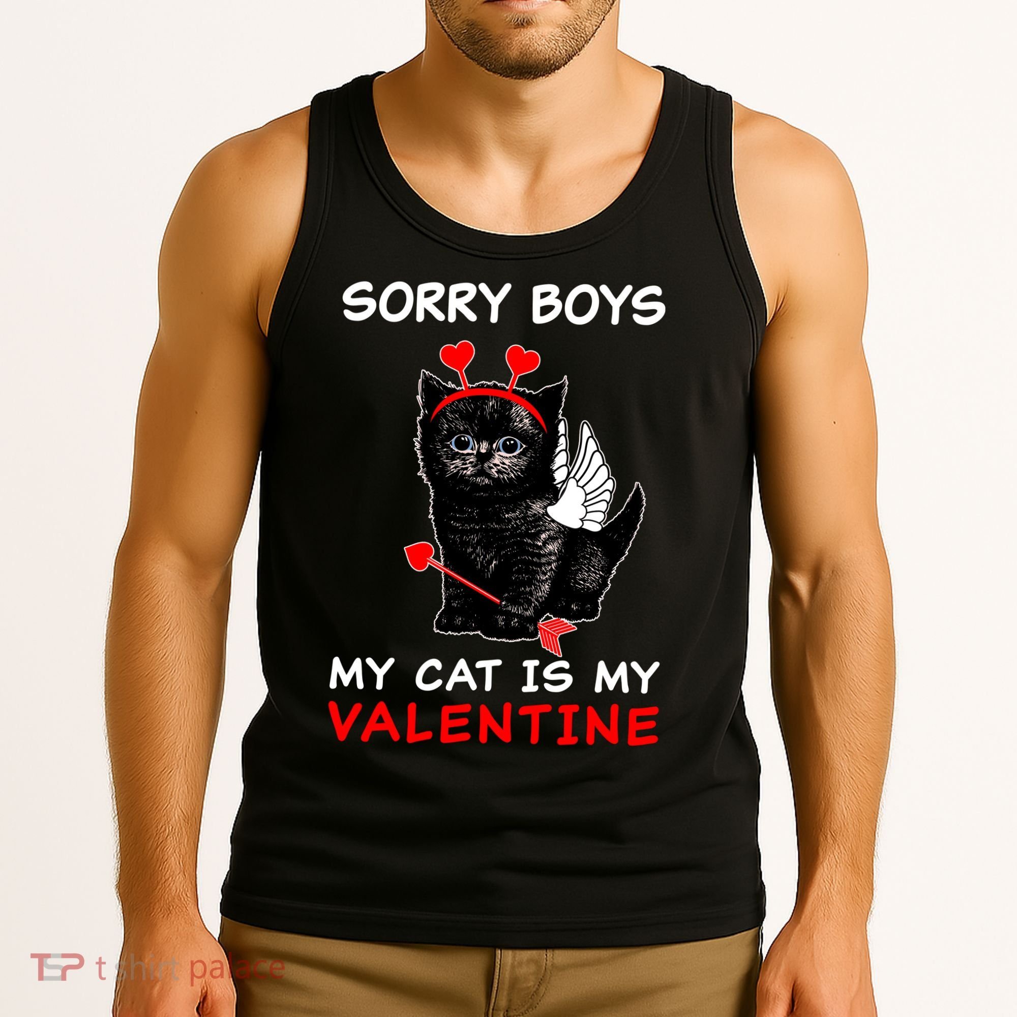Sorry Boys My Cat Is My Valentine Tank Top