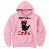 Sorry Boys My Cat Is My Valentine Hoodie thumb 0