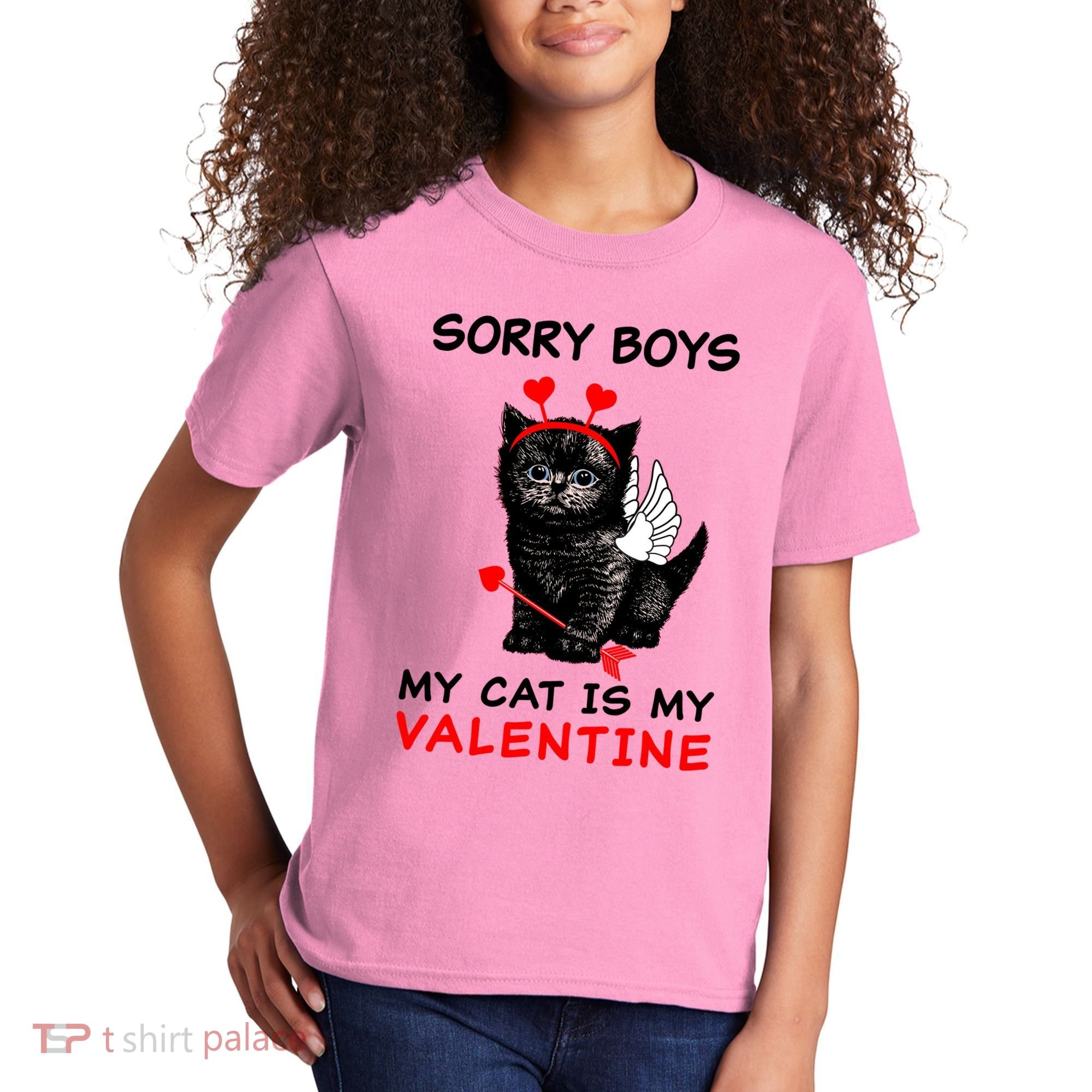 Sorry Boys My Cat Is My Valentine Kids T-Shirt