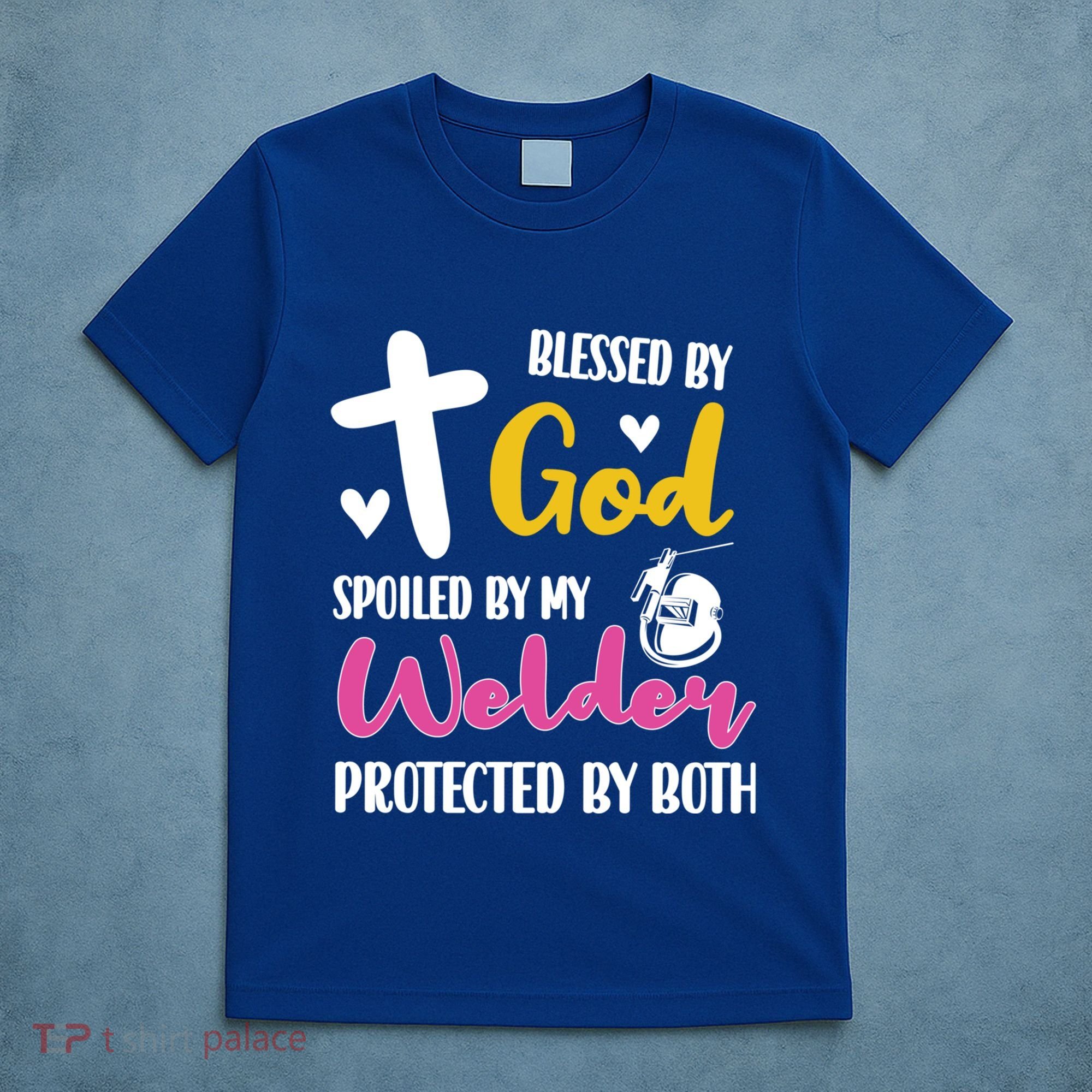 Spoiled By My Welder Welding Proud WelderS Wife Gift T-Shirt