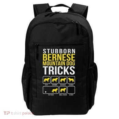 Stubborn Bernese Mountain Dog Tricks Backpack