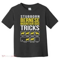 Stubborn Bernese Mountain Dog Tricks Toddler T-Shirt thumb 0
