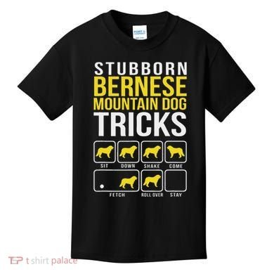 Stubborn Bernese Mountain Dog Tricks Kids T-Shirt