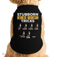 Stubborn Bernese Mountain Dog Tricks Doggie Tank thumb 0