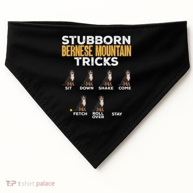 Stubborn Bernese Mountain Dog Tricks USA-Made Doggie Bandana