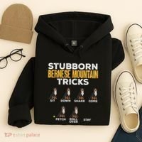 Stubborn Bernese Mountain Dog Tricks Hoodie thumb 4