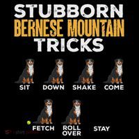 Stubborn Bernese Mountain Dog Tricks Long Sleeve Shirt thumb 2