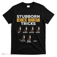Stubborn Bernese Mountain Dog Tricks T-Shirt thumb 0