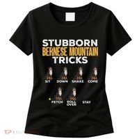 Stubborn Bernese Mountain Dog Tricks Women's T-Shirt thumb 0