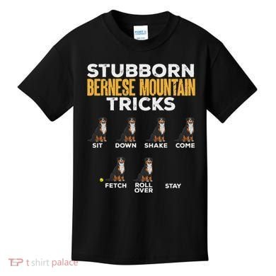 Stubborn Bernese Mountain Dog Tricks Kids T-Shirt