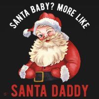 Santa Baby More Like Santa Daddy Backpack thumb 2