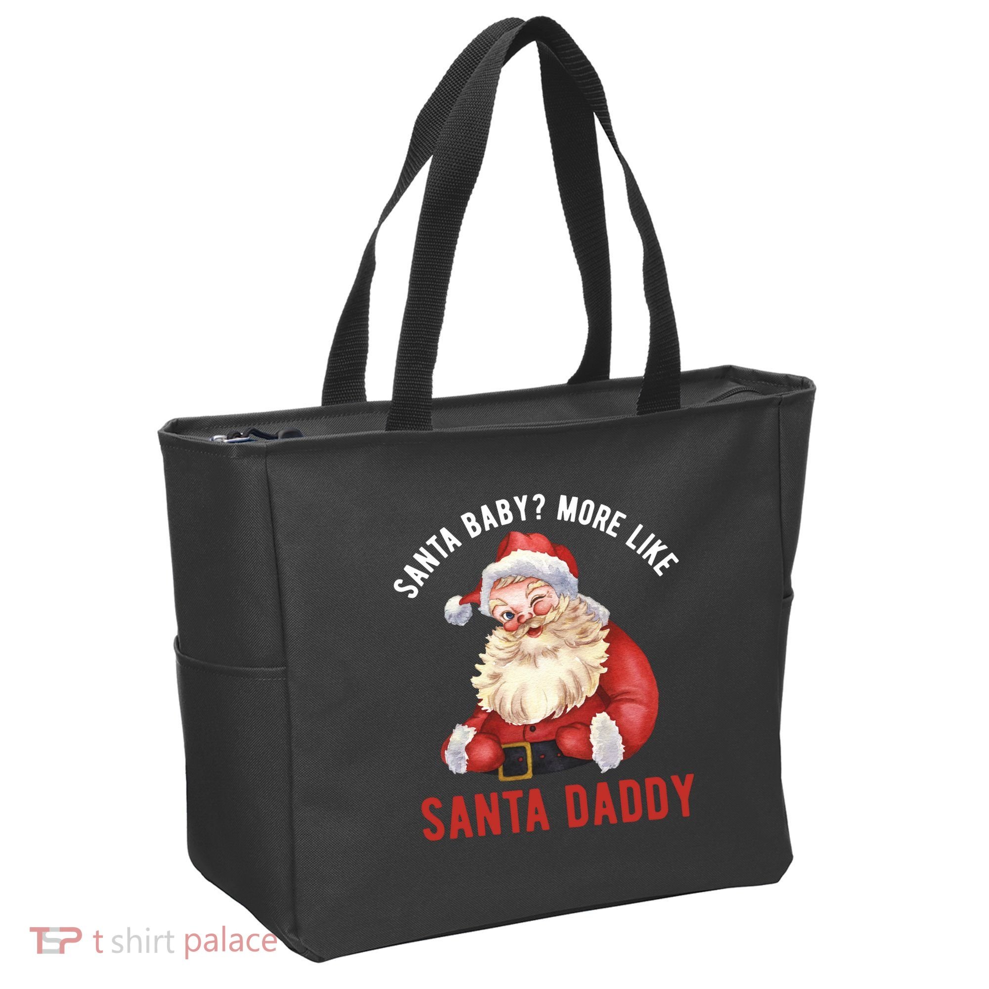 Santa Baby More Like Santa Daddy Tote Bag