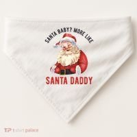 Santa Baby More Like Santa Daddy USA-Made Doggie Bandana thumb 0