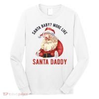 Santa Baby More Like Santa Daddy Long Sleeve Shirt thumb 0