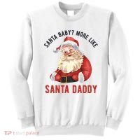 Santa Baby More Like Santa Daddy Sweatshirt thumb 0