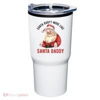 Santa Baby More Like Santa Daddy Tumbler thumb 0