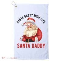 Santa Baby More Like Santa Daddy Golf Towel thumb 0