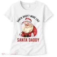 Santa Baby More Like Santa Daddy Women's T-Shirt thumb 0