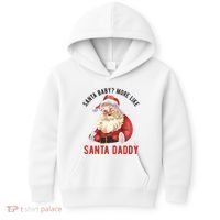 Santa Baby More Like Santa Daddy Kids Hoodie thumb 0
