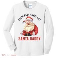 Santa Baby More Like Santa Daddy Kids Long Sleeve Shirt thumb 0