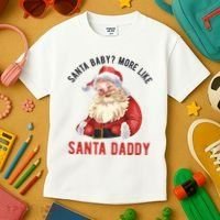 Santa Baby More Like Santa Daddy Kids T-Shirt thumb 3