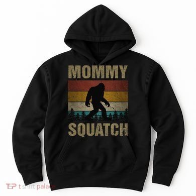 Sasquatch Best Mommy Squatch Ever Bigfoot Mom  Hoodie