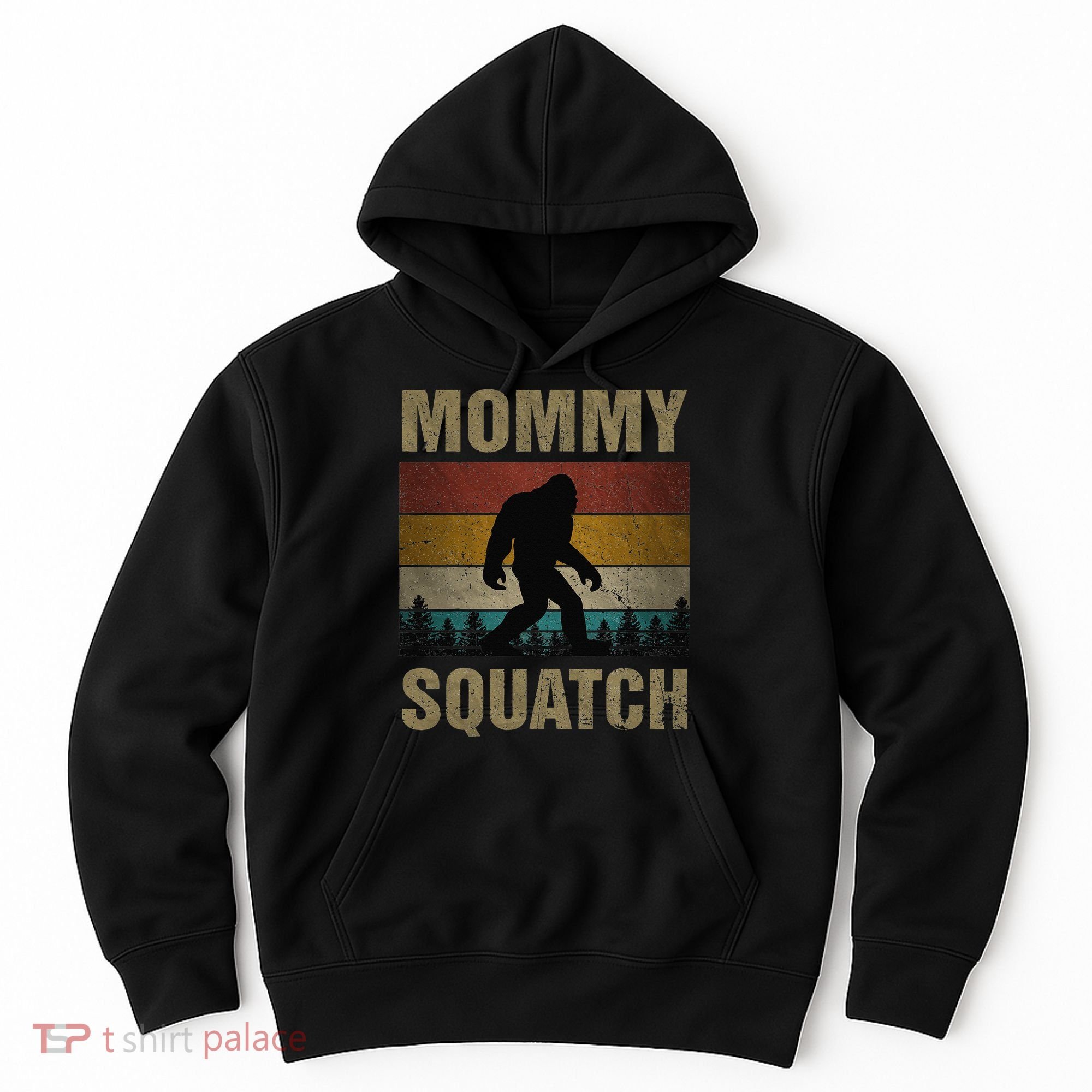 Sasquatch Best Mommy Squatch Ever Bigfoot Mom  Hoodie