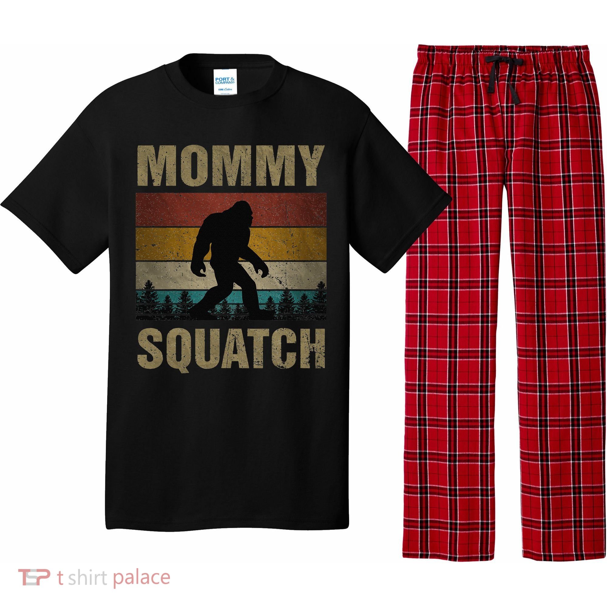 Sasquatch Best Mommy Squatch Ever Bigfoot Mom  Pajama Set