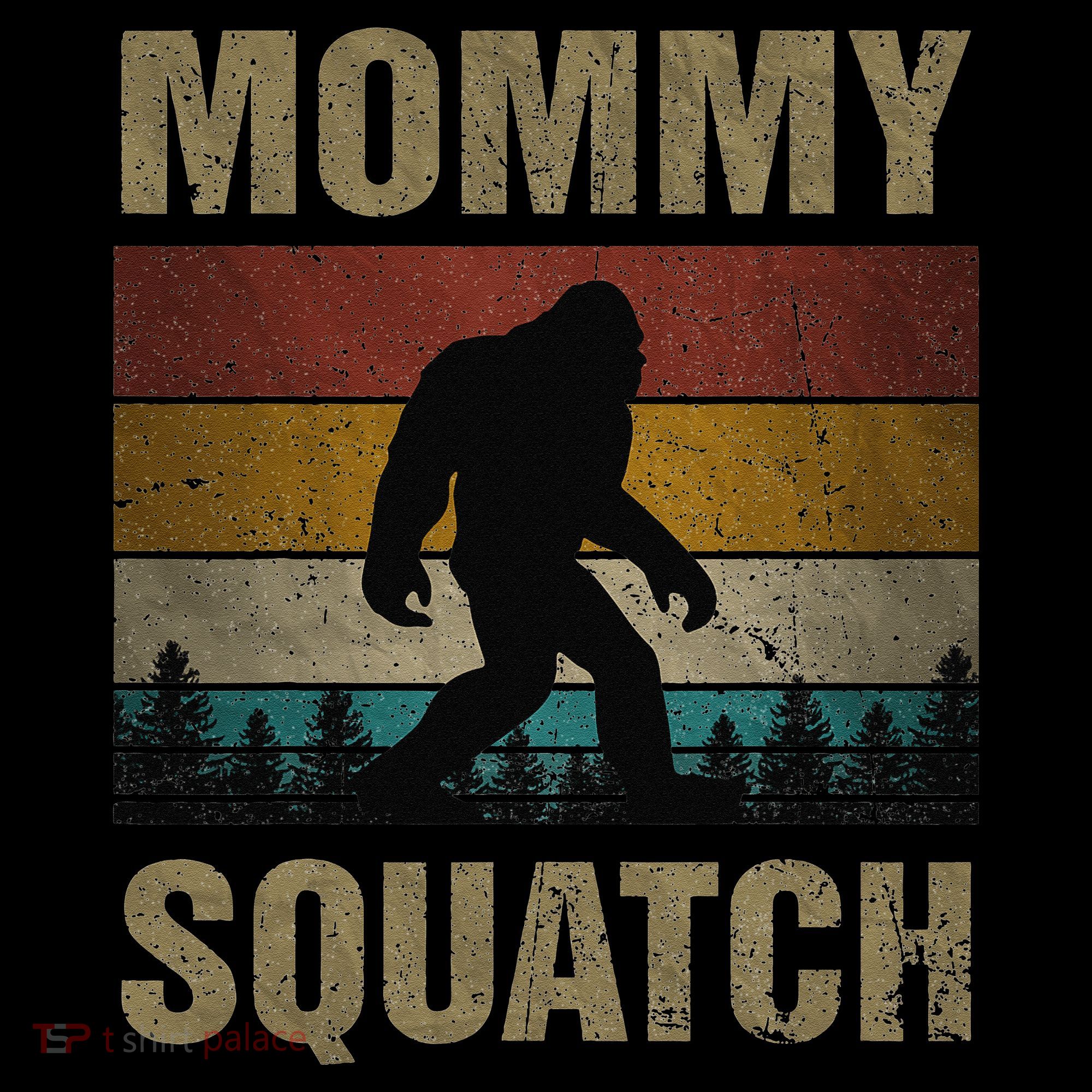 Sasquatch Best Mommy Squatch Ever Bigfoot Mom  Women's Hoodie