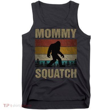 Sasquatch Best Mommy Squatch Ever Bigfoot Mom  Tank Top