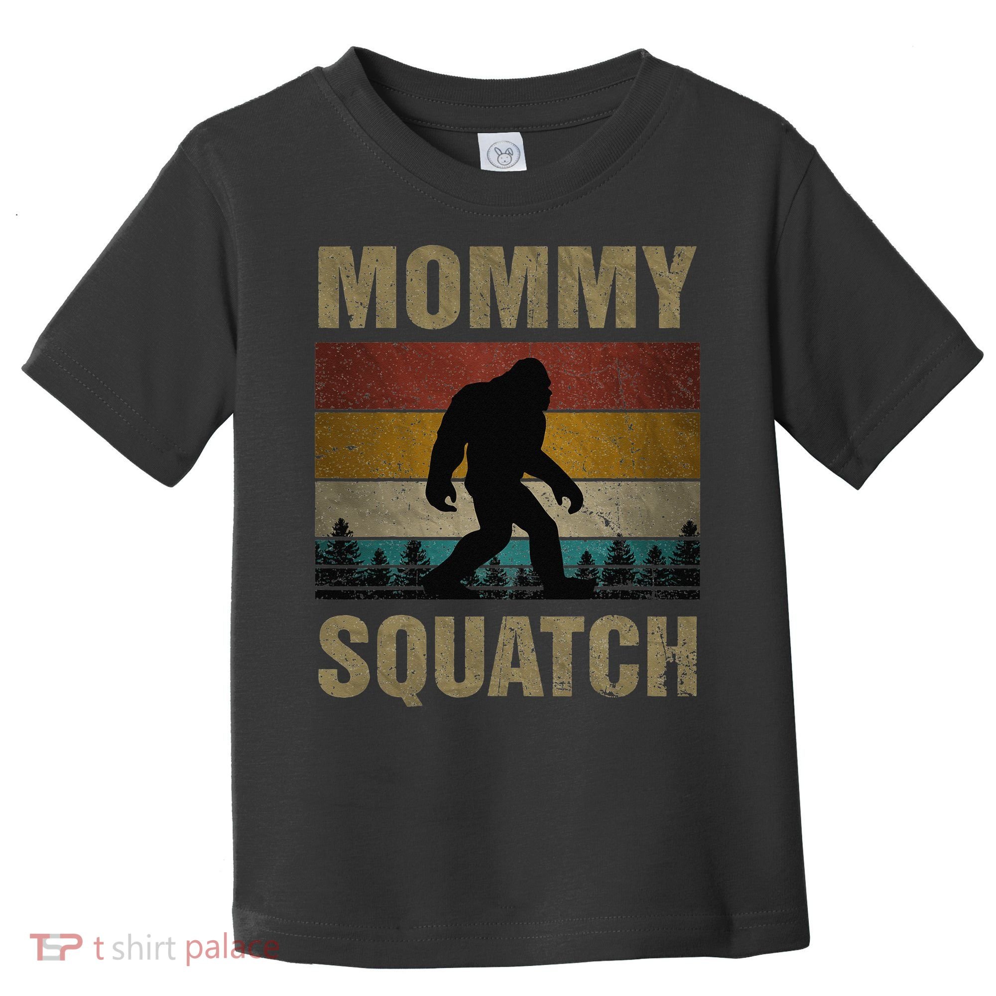 Sasquatch Best Mommy Squatch Ever Bigfoot Mom  Toddler T-Shirt