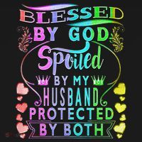 Spoiled By My Husband Blessed By God Wife Gifts From Husband Polo thumb 3