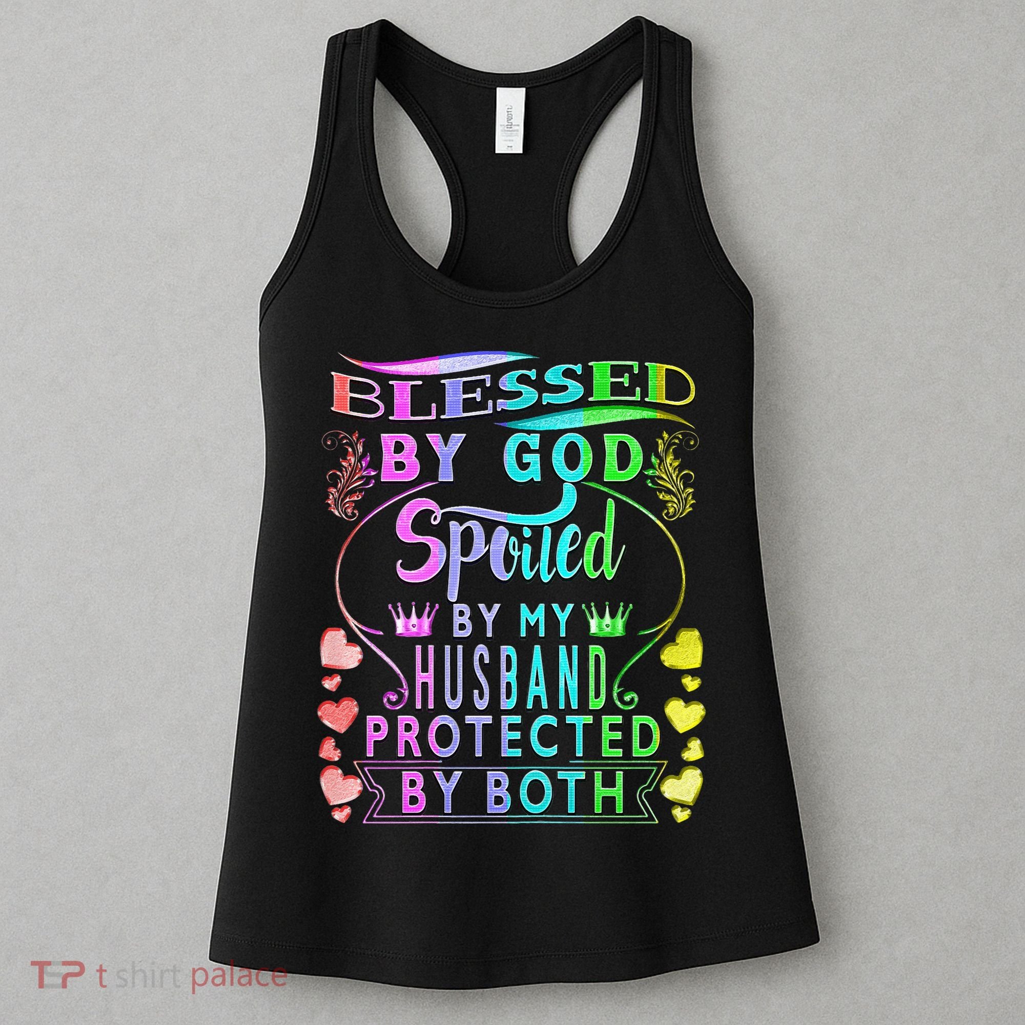 Spoiled By My Husband Blessed By God Wife Gifts From Husband Women's Tank Top