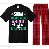 Squat Because No One Raps About Little Butts Gym Cute Gift Pajama Set thumb 0