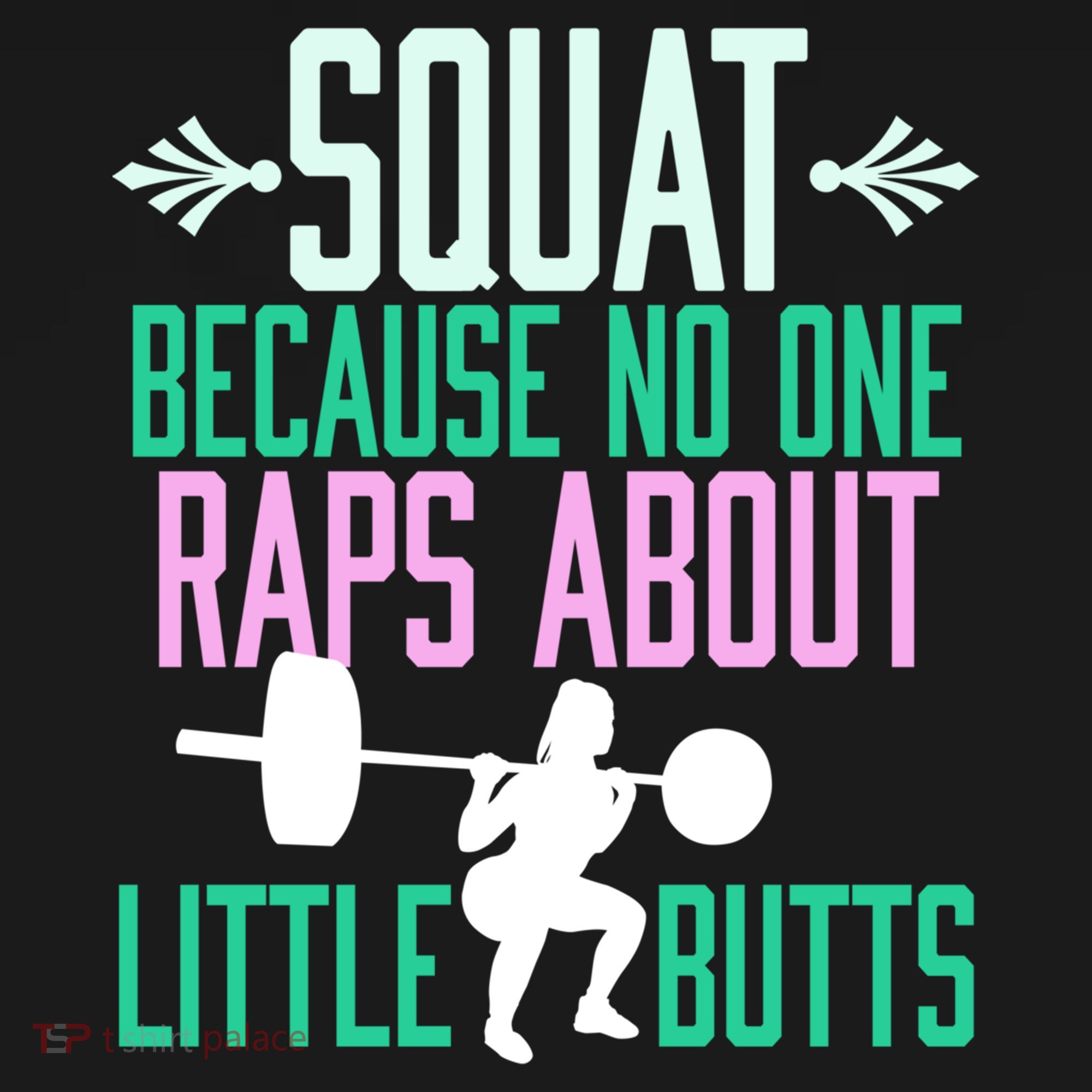 Squat Because No One Raps About Little Butts Gym Cute Gift Women's Hoodie