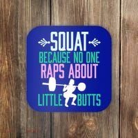 Squat Because No One Raps About Little Butts Gym Cute Gift Coaster thumb 0