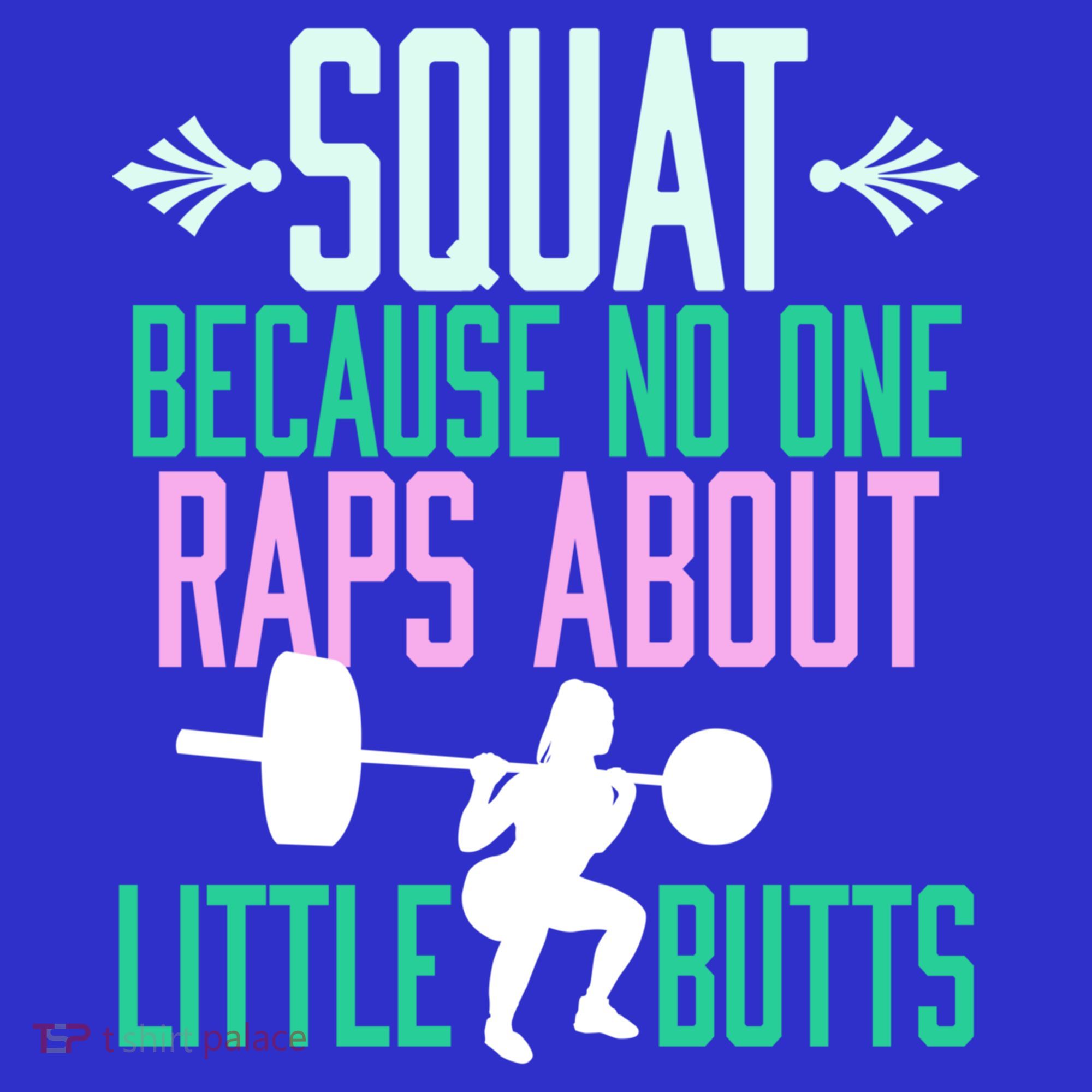 Squat Because No One Raps About Little Butts Gym Cute Gift Coaster