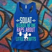 Squat Because No One Raps About Little Butts Gym Cute Gift Women's Tank Top thumb 3