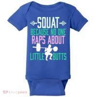 Squat Because No One Raps About Little Butts Gym Cute Gift Baby Bodysuit thumb 0