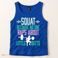 Squat Because No One Raps About Little Butts Gym Cute Gift Tank Top thumb 2