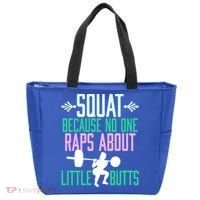 Squat Because No One Raps About Little Butts Gym Cute Gift Tote Bag thumb 0