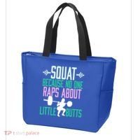 Squat Because No One Raps About Little Butts Gym Cute Gift Tote Bag thumb 3