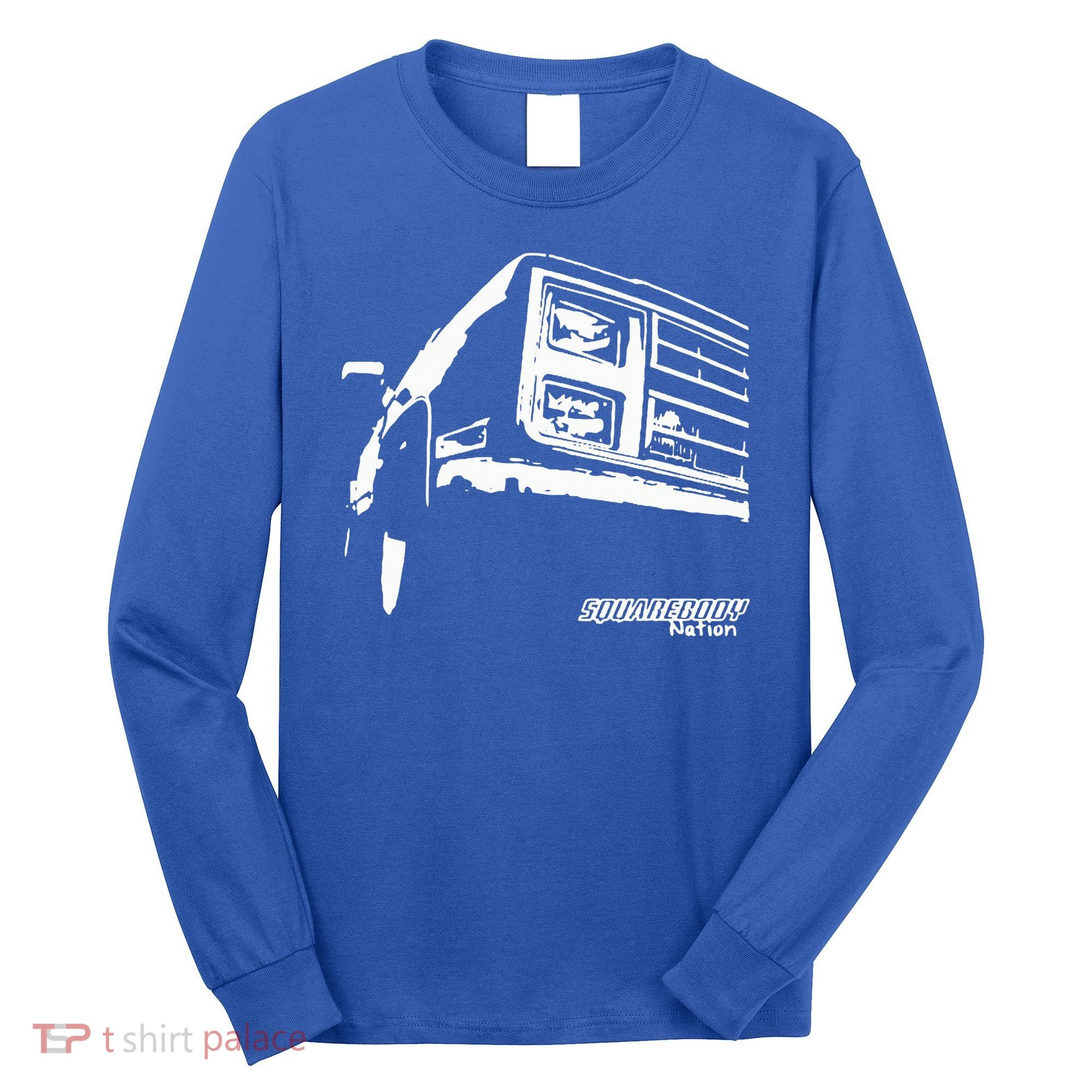 Square Body Nation Squarebody Truck Lovers Long Sleeve Shirt