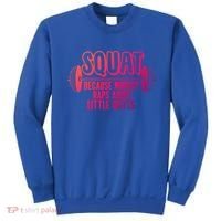 Squat Because Nobody Raps About Little Butts Squat Gym Gift Sweatshirt thumb 0
