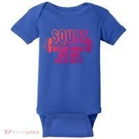 Squat Because Nobody Raps About Little Butts Squat Gym Gift Baby Bodysuit thumb 0