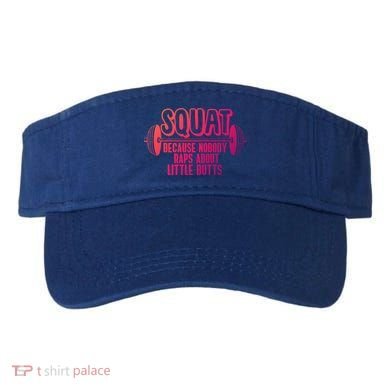 Squat Because Nobody Raps About Little Butts Squat Gym Gift Visor