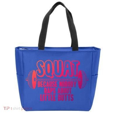 Squat Because Nobody Raps About Little Butts Squat Gym Gift Tote Bag