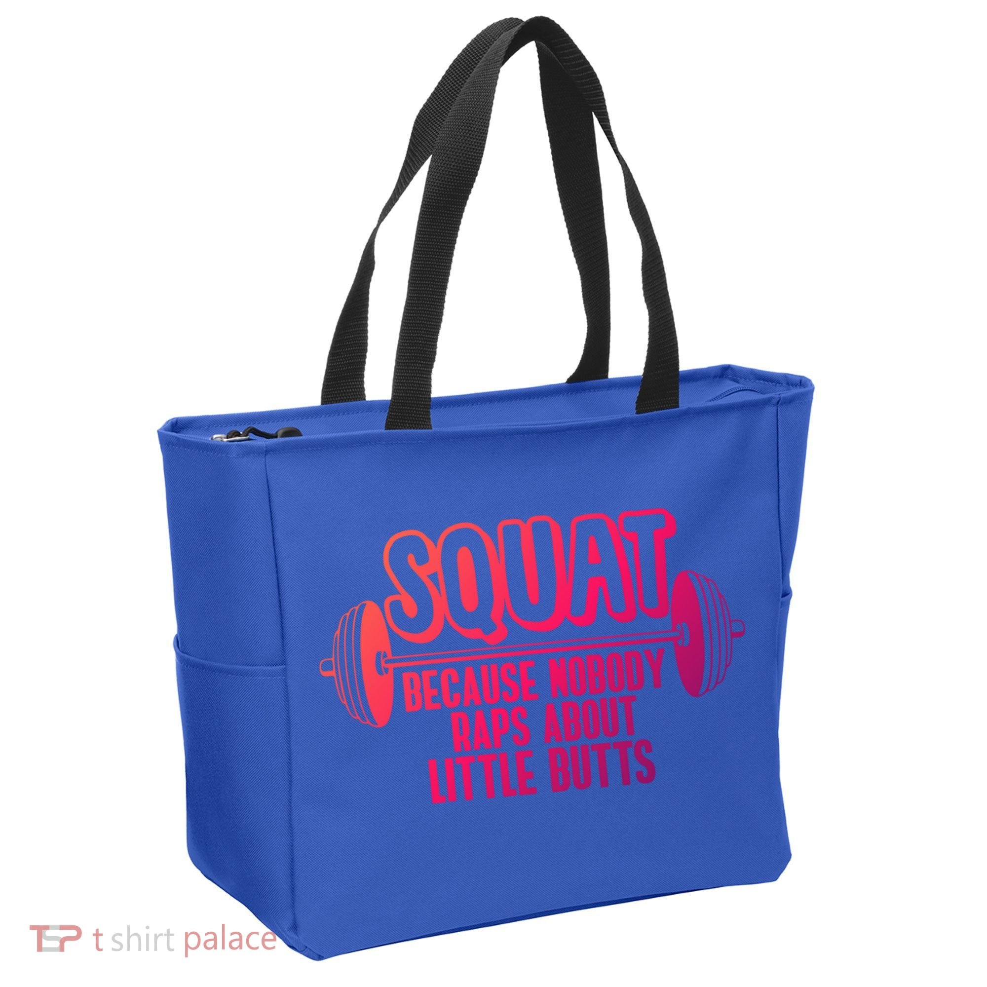 Squat Because Nobody Raps About Little Butts Squat Gym Gift Tote Bag